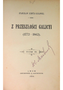 Z przeszłości Galicyi 1772 - 1862 Tom 2