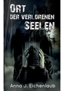 Ort der verlorenen Seelen