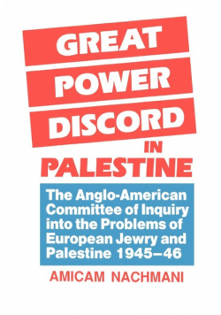 Great Power Discord in Palestine