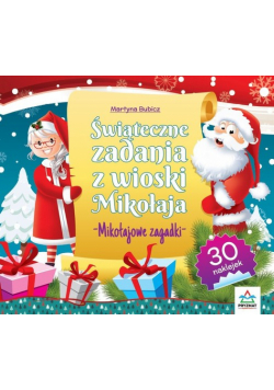 Świąteczne zadania z wioski Mikołaja Mikołajowe zagadki