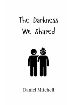 The Darkness We Shared