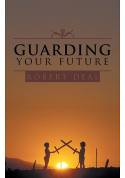 Guarding Your Future