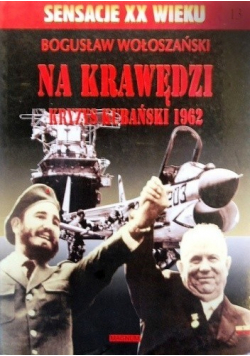 Na krawędzi kryzys Kubański 1962