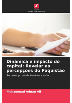 Dinâmica e impacto do capital