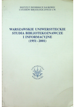 Warszawskie uniwersyteckie studia bibliotekoznawcze i informacyjne