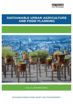 Sustainable Urban Agriculture and Food Planning