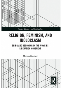Religion, Feminism, and Idoloclasm