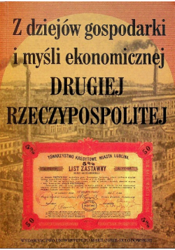 Z dziejów gospodarki i myśli ekonomicznej drugiej rzeczypospolitej