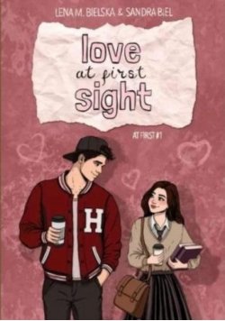 Love at First Sight. At First. Tom 1