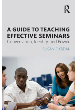 A Guide to Teaching Effective Seminars