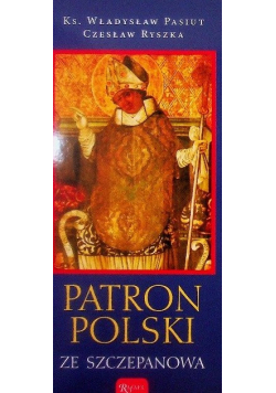 Patron Polski ze Szczepanowa
