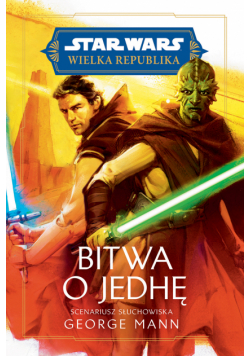 Star Wars. Wielka Republika. Bitwa o Jedhę