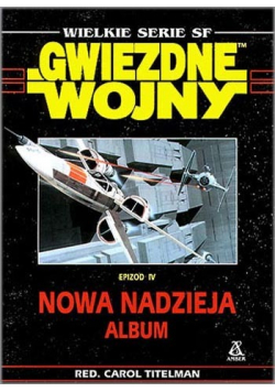 Wielkie serie SF Gwiezdne wojny Epizod IV Nowa nadzieja Album