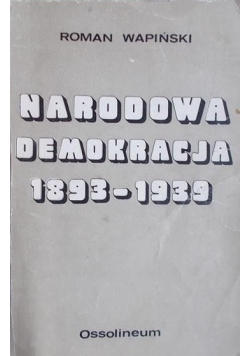 Narodowa demokracja 1893  1939