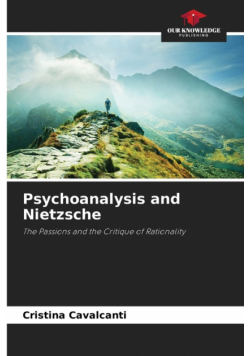 Psychoanalysis and Nietzsche