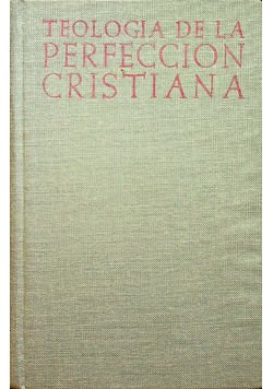 Teologia de la Perfeccion Cristiana