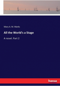 All the World's a Stage