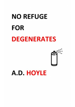 No Refuge for Degenerates