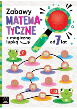 Zabawy matematyczne z magiczną lupką od 7 lat