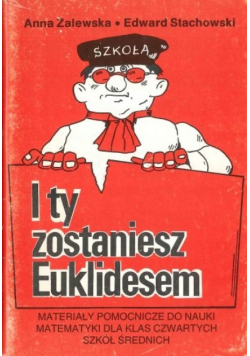 I ty zostaniesz Euklidesem