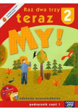 Raz dwa trzy teraz my! 2 podręcznik z płytą CD część 1