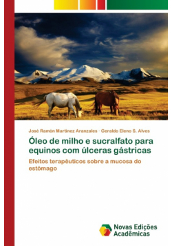 Óleo de milho e sucralfato para equinos com úlceras gástricas
