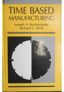 Time based manufacturing