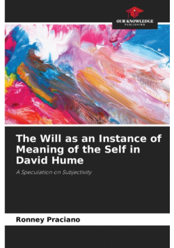 The Will as an Instance of Meaning of the Self in David Hume