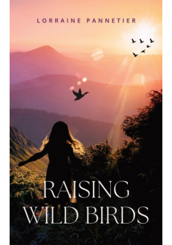 Raising Wild Birds