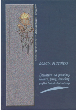 Literatura na prowincji: Granice formy konteksty