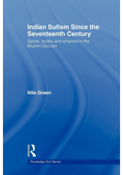 Indian Sufism since the Seventeenth Century
