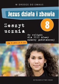 Jezus działa i zbawia 2 zeszyt ucznia Gimnazjum