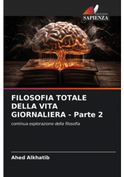 Filosofia Totale Della Vita Giornaliera - Parte 2
