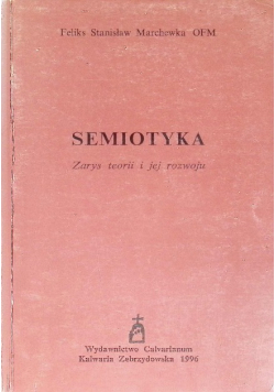Semiotyka Zarys teorii i jej rozwoju