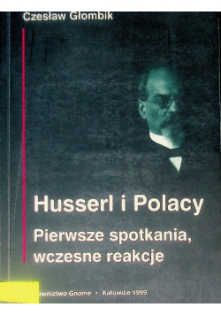 Husserl i Polacy Pierwsze spotkania wczesne reakcje