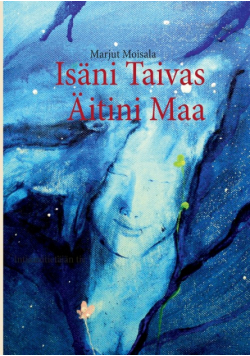 Isäni Taivas Äitini Maa