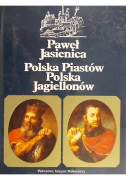Paweł Jasienica Polska Piastow Jagielonów