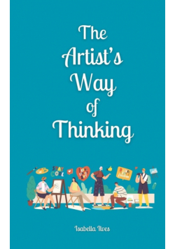 The Artist's Way of Thinking