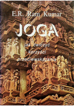 Joga Jak ćwiczyć Korzyści Przeciwwskazania