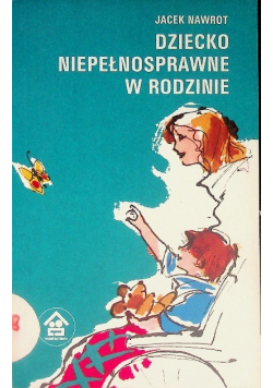 Dziecko niepełnosprawne w rodzinie