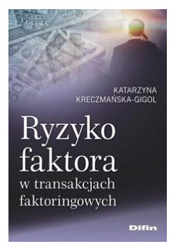 Ryzyko faktora w transakcjach faktoringowych