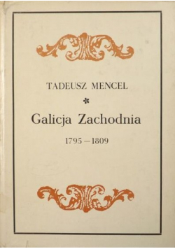 Galicja Zachodnia 1795 - 1809