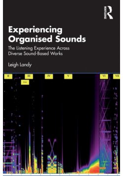 Experiencing Organised Sounds