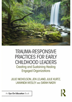 Trauma-Responsive Practices for Early Childhood Leaders