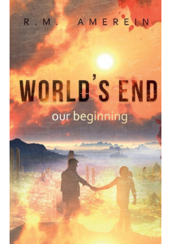 World's end. Our beginning.