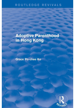 Adoptive Parenthood in Hong Kong