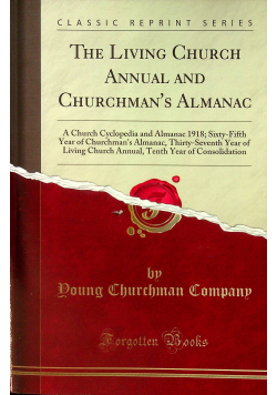 The living church annual and churchmans almanac reprint z 1918 r