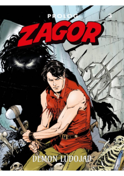 Zagor. Prolog T.3 Demon ludojad