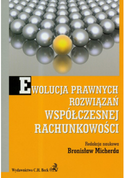 Ewolucja prawnych rozwiązań współczesnej rachunkowości