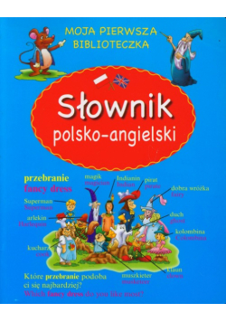 Słownik polsko angielski Moja pierwsza biblioteczka